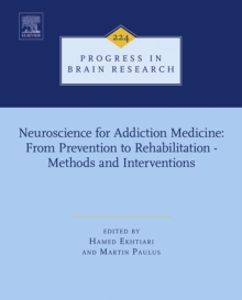 Neuroscience for Addiction Medicine: From Prevention to Rehabilitation - Methods and Interventions