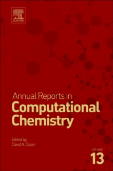 Annual Reports in Computational Chemistry : Volume 13, Hardback Book Annual Reports in Computational Chemistry : Volume 13, Hardback Book