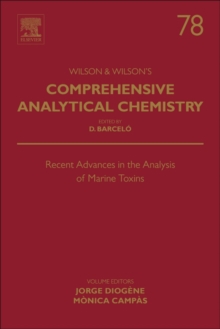 Recent Advances in the Analysis of Marine Toxins : Volume 78, Hardback Book Recent Advances in the Analysis of Marine Toxins : Volume 78, Hardback Book