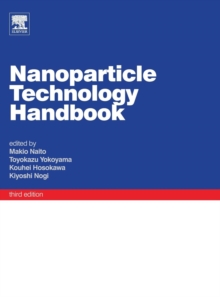 Nanoparticle Technology Handbook, Hardback Book Nanoparticle Technology Handbook, Hardback Book