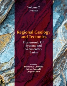 Regional Geology and Tectonics : Volume 2: Phanerozoic Rift Systems and Sedimentary Basins Volume 2