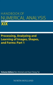 Processing, Analyzing and Learning of Images, Shapes, and Forms: Part 1 : Volume 19, Hardback Book Processing, Analyzing and Learning of Images, Shapes, and Forms: Part 1 : Volume 19, Hardback Book
