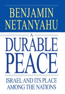 A Durable Peace : Israel and it's Place Among the Nations