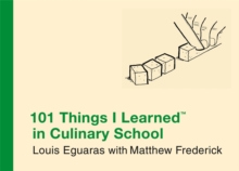 101 Things I Learned In Culinary School, Hardback Book 101 Things I Learned In Culinary School, Hardback Book