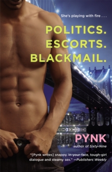 Politics. Escorts. Blackmail., Paperback / softback Book Politics. Escorts. Blackmail., Paperback / softback Book