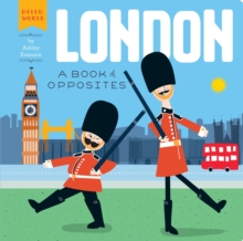 London: A Book of Opposites, Board book Book London: A Book of Opposites, Board book Book