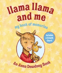 Llama Llama and Me: My Book of Memories, Hardback Book Llama Llama and Me: My Book of Memories, Hardback Book