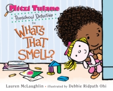 Mitzi Tulane, Preschool Detective in What's That Smell?, Hardback Book Mitzi Tulane, Preschool Detective in What's That Smell?, Hardback Book