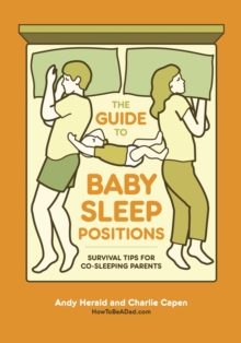 Guide To Baby Sleep Positions, Paperback / softback Book Guide To Baby Sleep Positions, Paperback / softback Book