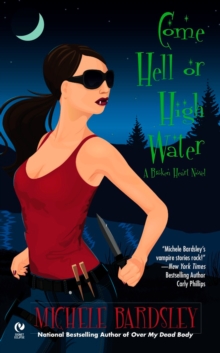 Come Hell Or High Water, Paperback / softback Book Come Hell Or High Water, Paperback / softback Book