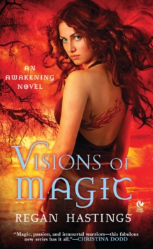 Visions Of Magic : An Awakening Novel, Paperback / softback Book Visions Of Magic : An Awakening Novel, Paperback / softback Book
