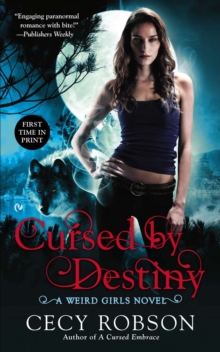 Cursed By Destiny : A Weird Girls Novel, Paperback / softback Book Cursed By Destiny : A Weird Girls Novel, Paperback / softback Book