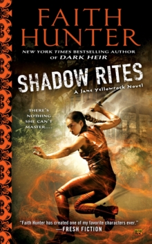 Shadow Rites : A Jane Yellowrock Novel, Paperback / softback Book Shadow Rites : A Jane Yellowrock Novel, Paperback / softback Book