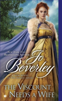 The Viscount Needs A Wife : A New Novel in the Rogue Series, Paperback / softback Book The Viscount Needs A Wife : A New Novel in the Rogue Series, Paperback / softback Book
