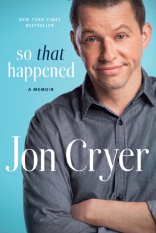So That Happened : A Memoir, Paperback / softback Book So That Happened : A Memoir, Paperback / softback Book