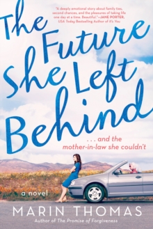 The Future She Left Behind, Paperback / softback Book The Future She Left Behind, Paperback / softback Book