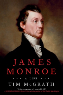 James Monroe : A Life