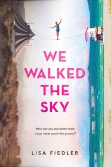 We Walked the Sky, Hardback Book We Walked the Sky, Hardback Book