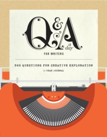 Q&A A Day For Writers : 1-Year Journal, Paperback / softback Book Q&A A Day For Writers : 1-Year Journal, Paperback / softback Book