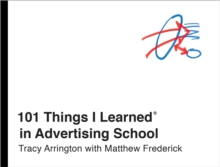 101 Things I Learned(R) in Advertising School