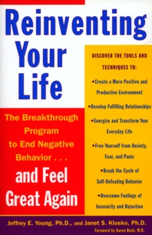 Reinventing Your Life : How to Break Free from Negative Life Patterns, Paperback Book Reinventing Your Life : How to Break Free from Negative Life Patterns, Paperback Book