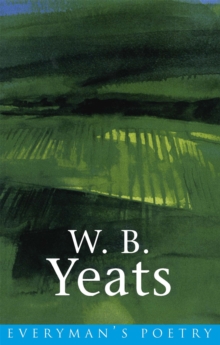 W. B. Yeats: Everyman Poetry, Paperback Book W. B. Yeats: Everyman Poetry, Paperback Book