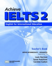 Achieve IELTS Teacher's Book : Achieve IELTS 2 Teacher Book - Upper Intermediate to Advanced 1st ed Upper Intermediate-advanced (band 5.5 - 7.5), Paperback Book Achieve IELTS Teacher's Book : Achieve IELTS 2 Teacher Book - Upper Intermediate to Advanced 1st ed Upper Intermediate-advanced (band 5.5 - 7.5), Paperback Book