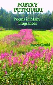 Poetry Potpourri: Poems in Many Fragrances