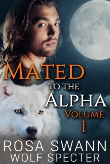 Mated to the Alpha: Volume 1