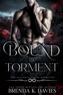 Bound by Torment (The Alliance, Book 5)