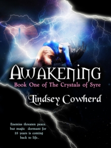 Awakening (Book One in The Crystals of Syre) : The Crystals of Syre, #1