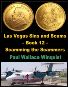 Las Vegas Sins and Scams - Book 12 - Scamming the Scammers