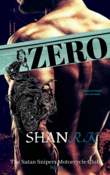 Zero : The Satan Sniper's Motorcycle Club, #3