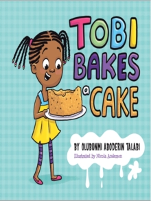 Tobi Bakes A Cake