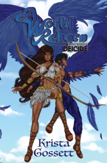 World Reborn: Deicide : World Trilogy, #3