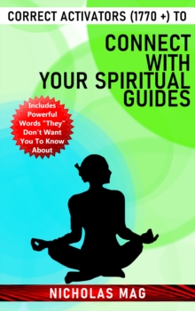 Correct Activators (1770 +) to Connect With Your Spiritual Guides