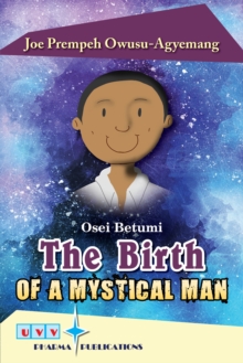 Birth Of A Mystical Man