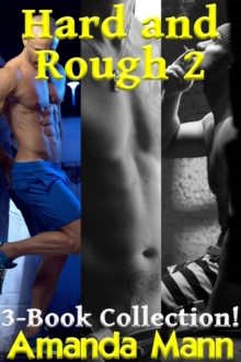 Hard and Rough 2: A 3-Book Collection