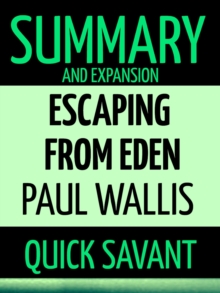 Summary and Expansion: Escaping from Eden: Paul Wallis