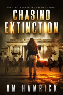 Chasing Extinction : The Chasing, #3