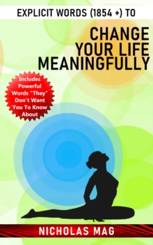 Explicit Words (1854 +) to Change Your Life Meaningfully