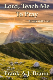 Lord, Teach Me to Pray