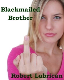 Blackmailed Brother