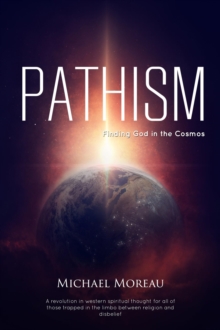 Pathism: Finding God in the Cosmos