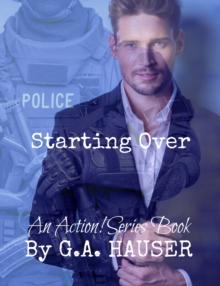 Starting Over- An Action! Series Book-35