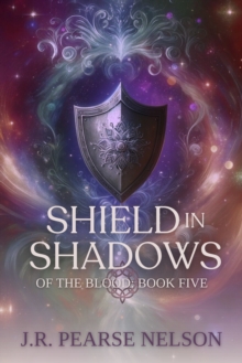 Shield in Shadows (Of the Blood, #5)