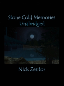 Stone Cold Memories: Unabridged