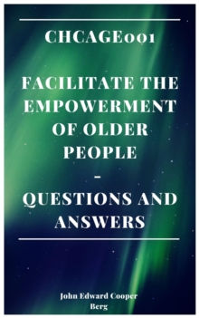 Chcage001 Facilitate The Empowerment Of Older People - Questions And Answers