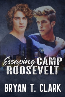 Escaping Camp Roosevelt