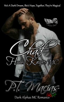 Chad: Hades Knights MC, NorCal Chapter (Dark Alphas MC Romance)